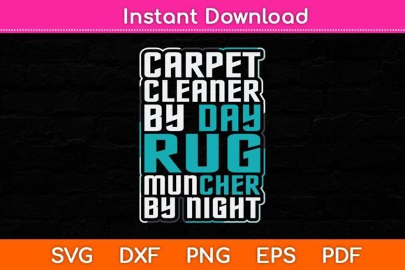 Carpet Cleaner by Day Rug Muncher by Graphics for Crafts