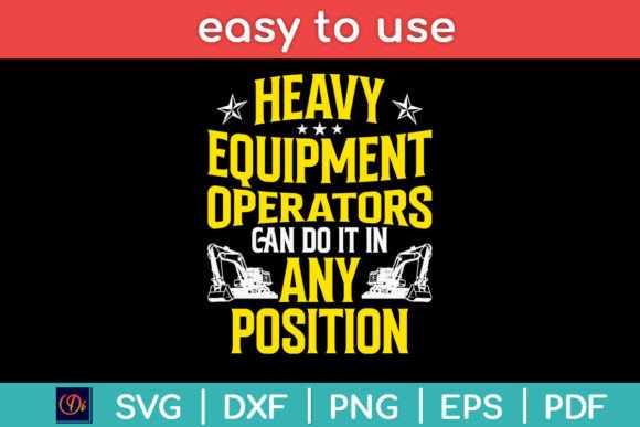 Heavy Equipment Operator Can Do It In Graphics for Crafts
