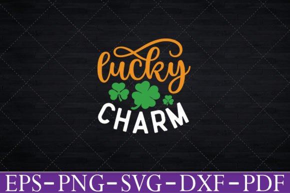 St Pattys Day Lucky Charmy T-Shirt Funny Graphics for Crafts