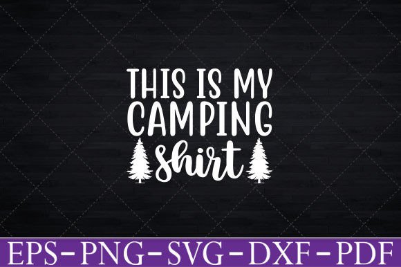 This Is My Camping Shirt Graphics for Crafts